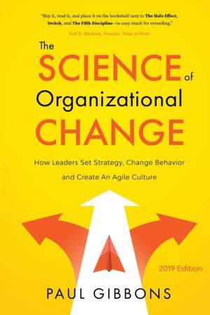 The Science of Organizational Change de Paul Gibbons