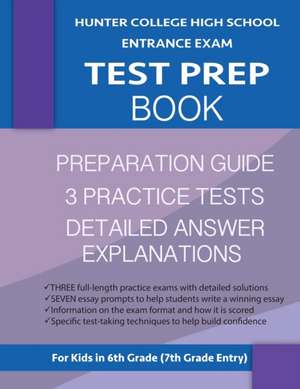 Hunter College High School Entrance Exam Test Prep Book de Hunter Test Prep Team