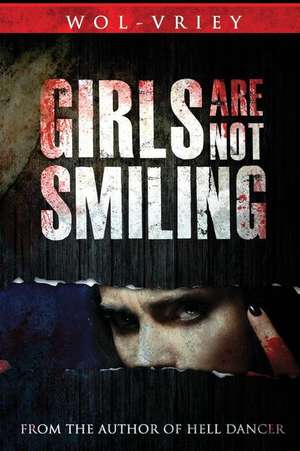 Girls Are Not Smiling de Wol-Vriey