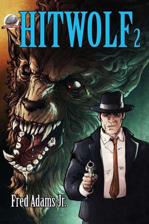 Hitwolf 2 de Fred Adams Jr