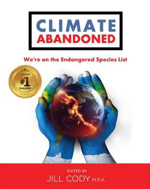 Climate Abandoned de Jill Cody