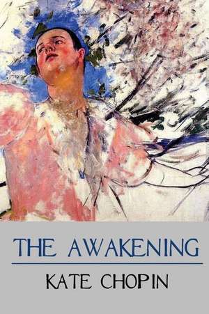 The Awakening de Kate Chopin