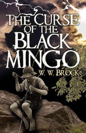 The Curse of the Black Mingo de W. W. Brock