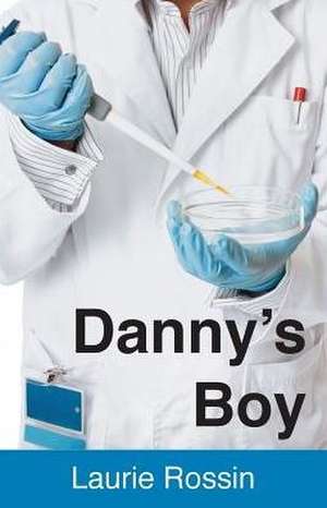 Danny's Boy de Laurie Ann Rossin