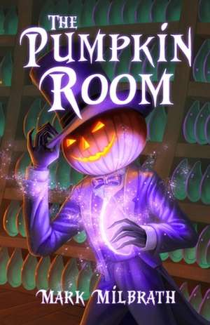 The Pumpkin Room de Mark Milbrath