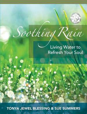 Soothing Rain de Tonya Jewel Blessing