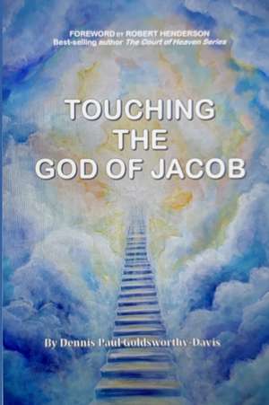 Touching The God of Jacob de Robert Henderson