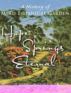 Hope Springs Eternal de Paul Butler