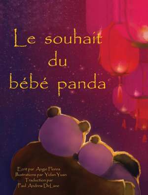 Le souhait du bebe panda de Angie Flores