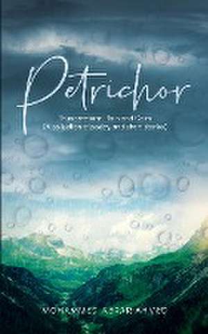 Petrichor de Mohammed Abrar Ahmed