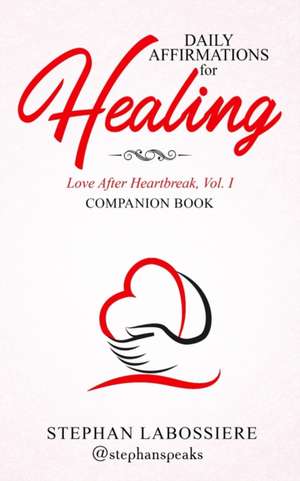 Daily Affirmations for Healing de Stephan Speaks