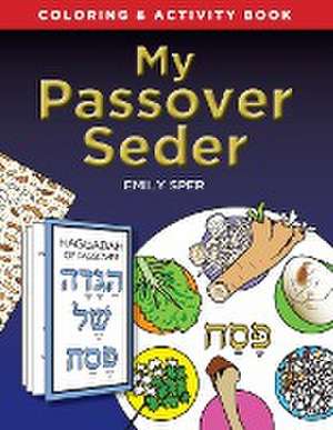 My Passover Seder de Emily Sper