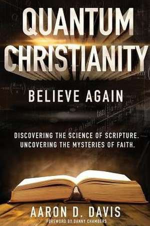 Quantum Christianity de Aaron D Davis