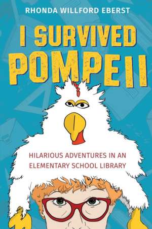 I Survived Pompeii de Rhonda Willford Eberst