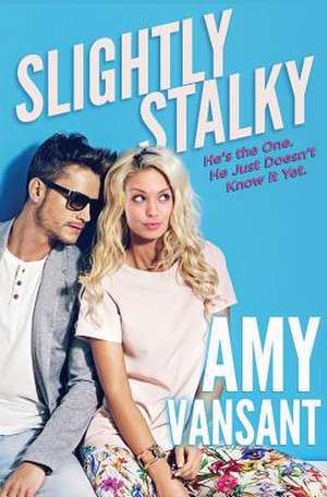 Slightly Stalky de Amy Vansant