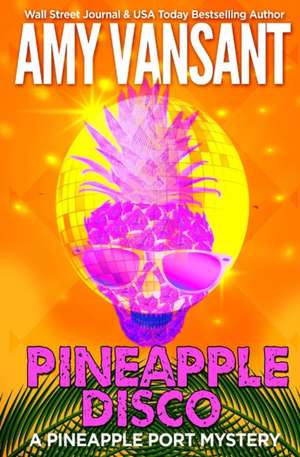 Pineapple Disco de Amy Vansant