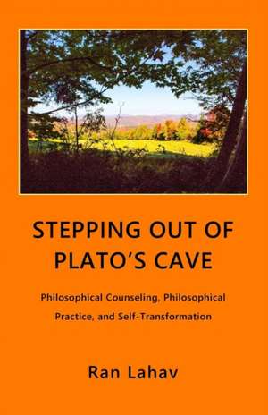 Stepping out of Plato's Cave de Ran Lahav