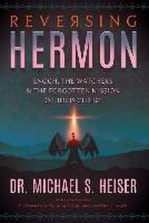 Reversing Hermon de Michael S. Heiser