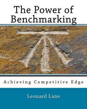 The Power of Benchmarking de Lane D. Mgt, Leonard