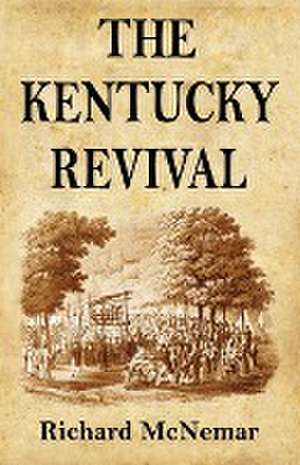 The Kentucky Revival de Richard McNemar