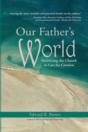 Our Father's World de Edward R. Brown