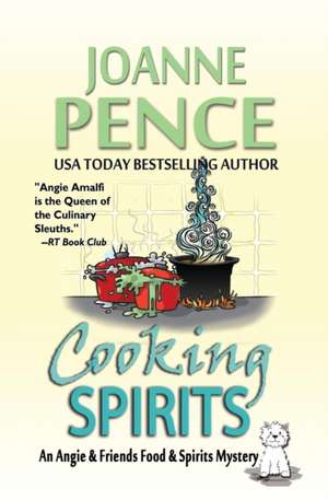 Cooking Spirits de Joanne Pence