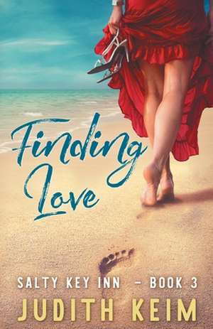 Finding Love de Judith Keim