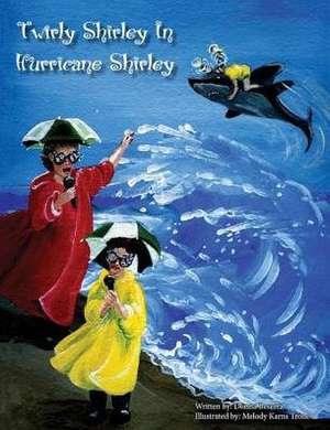 Twirly Shirley In Hurricane Shirley de Donna Beserra