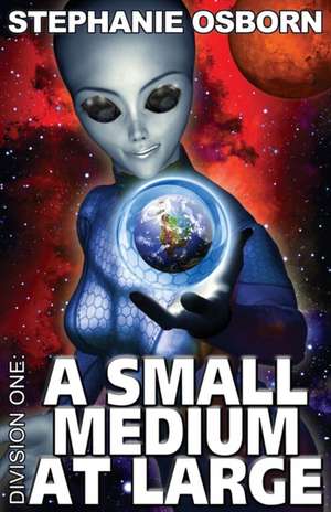 A Small Medium At Large de Stephanie Osborn