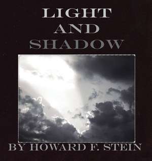 Light and Shadow de Howard Stein