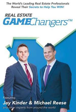 Real Estate Gamechangers de Jay Kinder