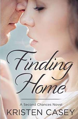 Finding Home de Kristen Casey