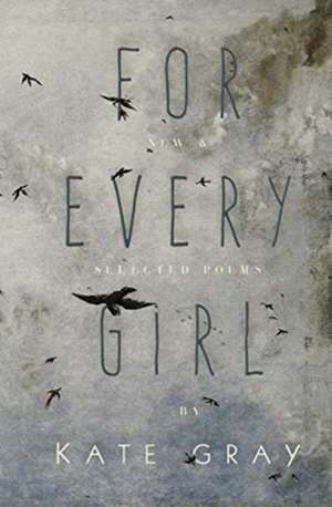 For Every Girl de Kate Gray