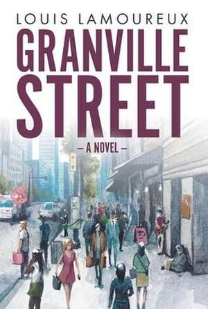 Granville Street de Louis David Lamoureux