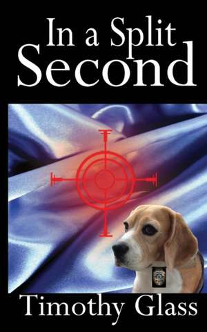 In a Split Second de Glass Timothy
