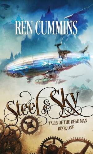 Steel & Sky de Ren Cummins