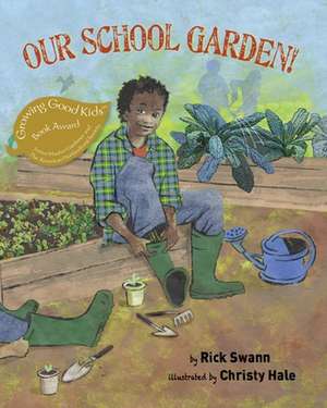 Our School Garden! de Rick Swann