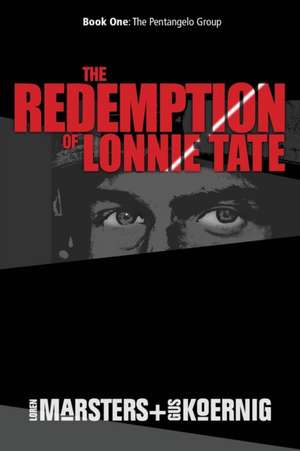 The Redemption of Lonnie Tate de Loren Marsters