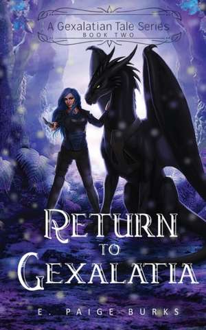 Return to Gexalatia de E. Paige Burks