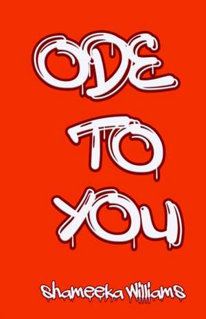 Ode To You de Shameeka Williams
