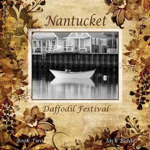 Nantucket Daffodil Festival de Jack Blade