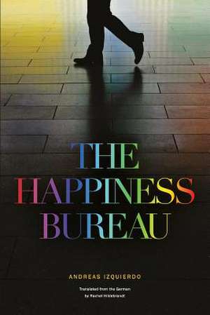 The Happiness Bureau de Andreas Izquierdo