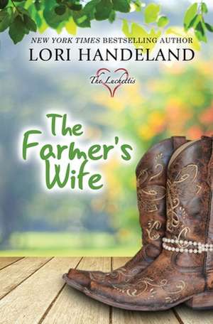 The Farmer's Wife de Lori Handeland