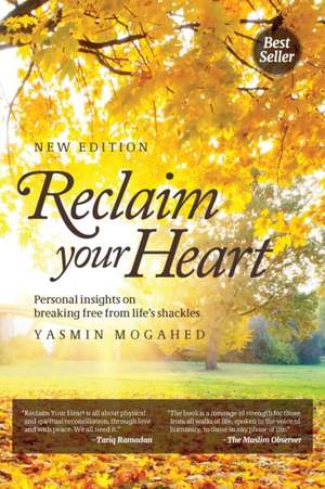 Reclaim Your Heart de Yasmin Mogahed