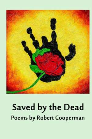 Saved by the Dead de Robert Cooperman