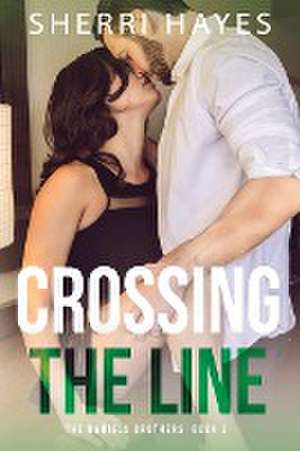 Crossing the Line de Sherri Hayes