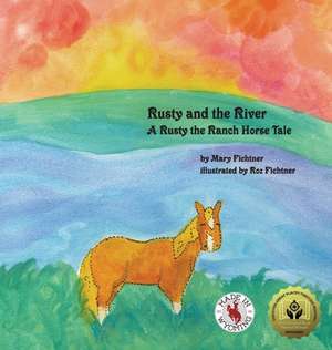 Rusty and the River de Mary Fichtner