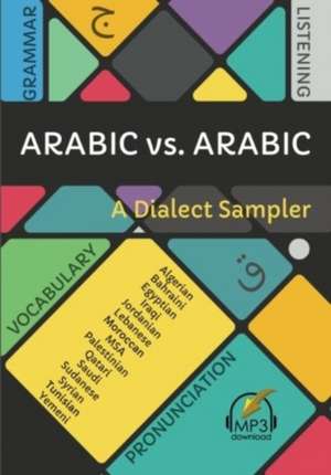 Arabic vs. Arabic: A Dialect Sampler de Matthew Aldrich