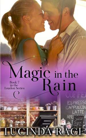 Magic in the Rain de Lucinda Race