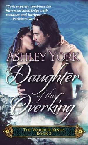 Daughter of the Overking de Ashley York